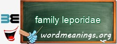 WordMeaning blackboard for family leporidae